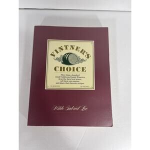VINTNER'S CHOICE 126 Winery 267 Recipes CALIFORNIA By Hilde G. Lee 1986 1st Edit